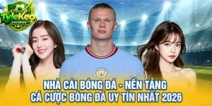 Nhà Cái Bóng Đá - Nền Tảng Cá Cược Bóng Đá Uy Tín Nhất 2026