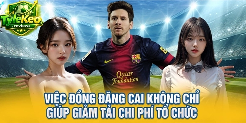 Việc đồng đăng cai không chỉ giúp giảm tải chi phí tổ chức